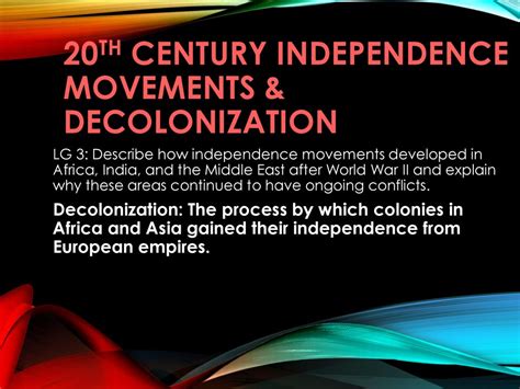 Decolonization and Independence Movements of the 20th Century