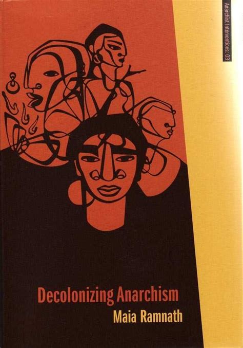 Decolonizing Anarchism An Antiauthoritarian History of India&apo Kindle Editon