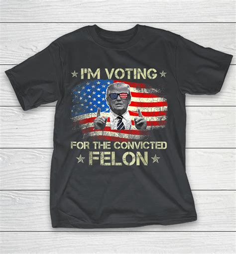 Deconstructing the "Felon Trump Shirt"