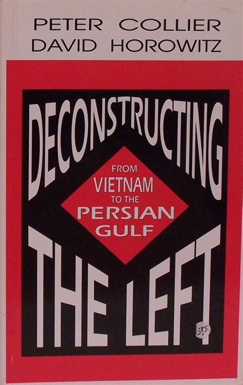 Deconstructing the Left From Vietnam to the Clinton Era Reader