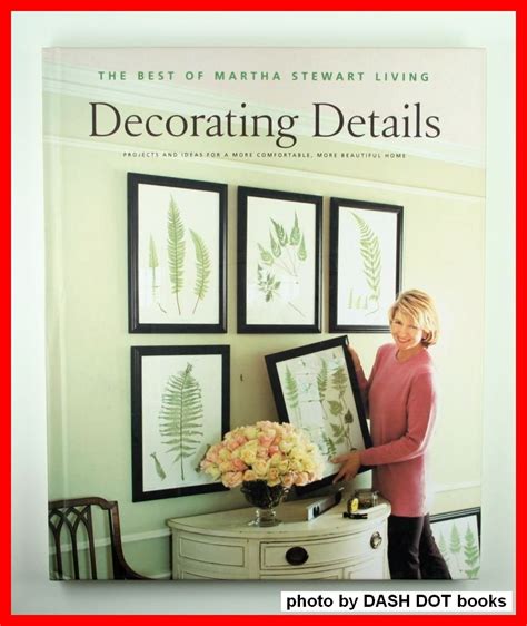 Decorating Details Projects and Ideas Best of Martha Stewart Living Doc