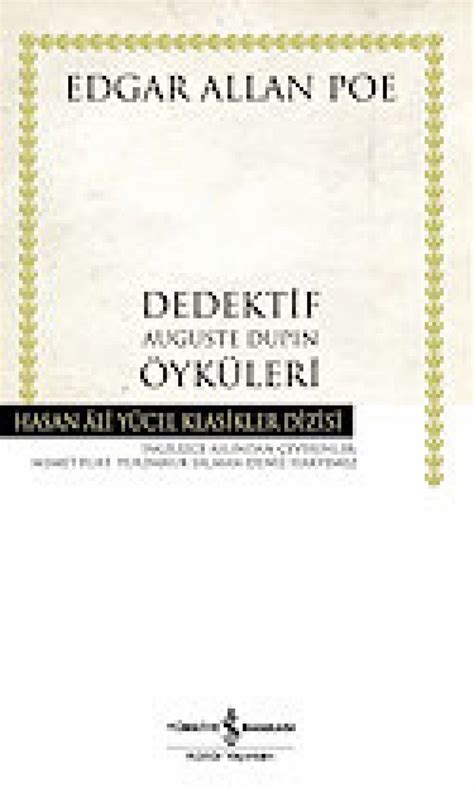 Dedektif Auguste Dupin Oykuleri Hasan Ali Yucel Klasikleri PDF