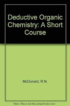 Deductive Organic Chemistry A Short Course Kindle Editon