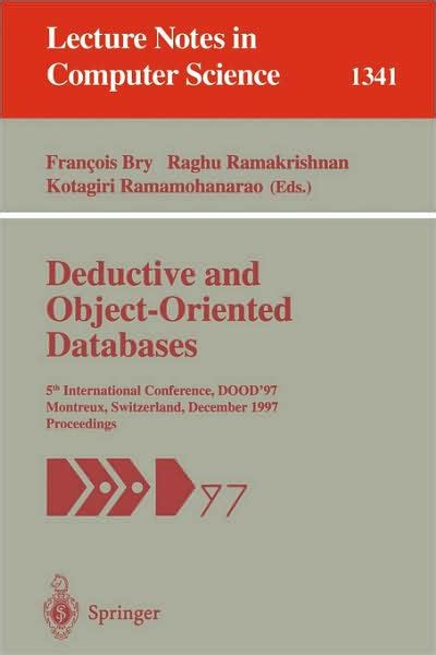 Deductive and Object-Oriented Databases 5th International Conference Reader