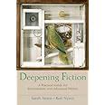 Deepening Fiction: A Practical Guide for Intermediate and Advanced Writers Ebook Kindle Editon