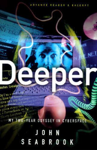 Deeper A Two-year Odyssey in Cyberspace PDF