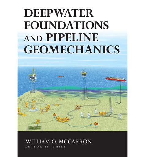 Deepwater Foundations and Pipeline Geomechanics Epub