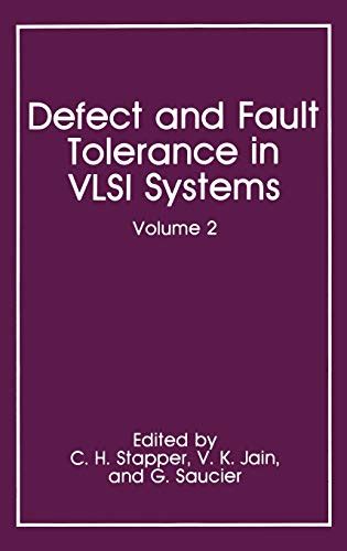 Defect and Fault Tolerance in VLSI Systems, Vol. 2 1st Edition PDF
