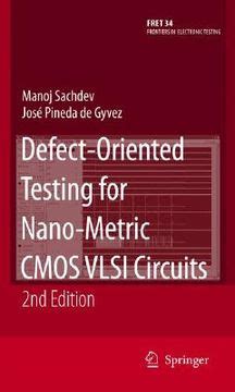 Defect-Oriented Testing for Nano-Metric CMOS VLSI Circuits 2nd Edition Kindle Editon