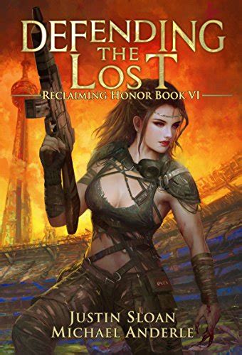 Defending the Lost A Kurtherian Gambit Series Reclaiming Honor Book 6 Doc