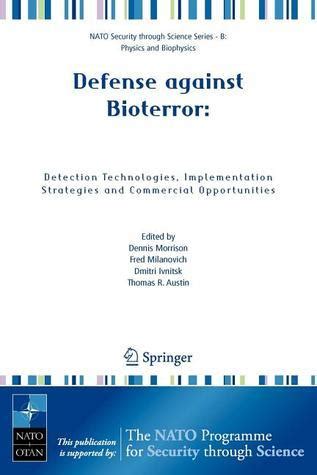 Defense Against Bioterror Detection Technologies, Implementation Strategies and Commercial Opportuni PDF