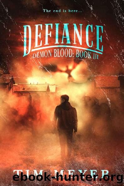 Defiance A Novel of Supernatural Demon Horror Demon Blood Volume 3 Epub