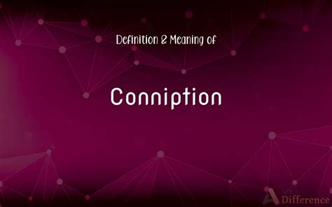 Define Coniption