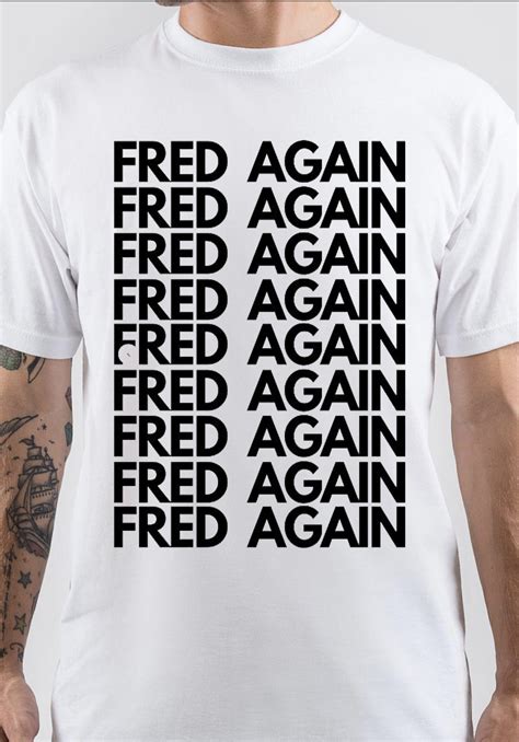 Defining Characteristics of Fred Again.. Shirts