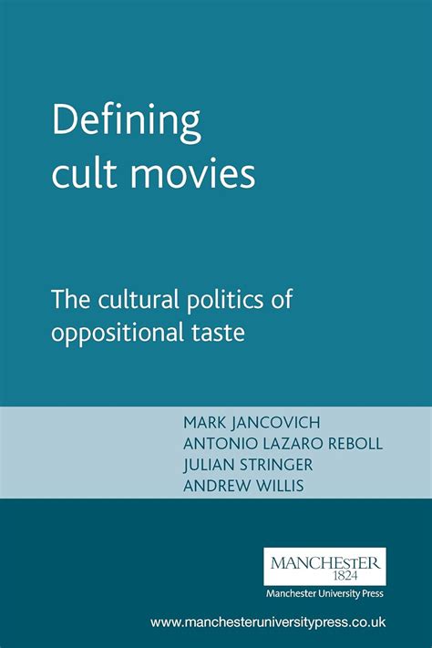 Defining Cult Movies The Cultural Politics of Oppositional Tastes Inside Popular Film PDF