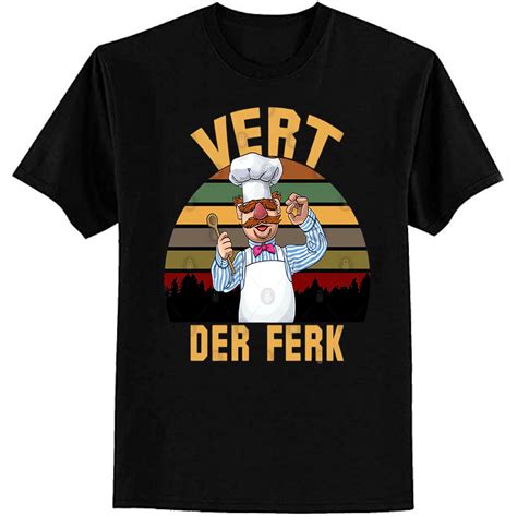 Defining Features of the Vert Der Ferk Shirt