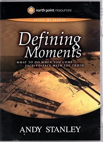 Defining Moments DVD What to Do When You Come Face-to-Face with the Truth Reader