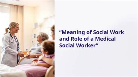 Definition and Role of Medical Social Services