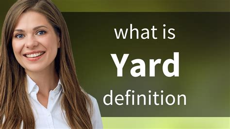 Definition of a Yard: