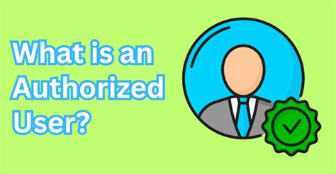 Definition of an Authorized User