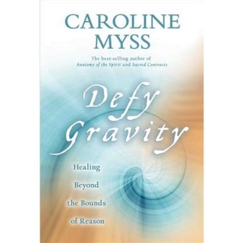 Defy Gravity Healing Beyond the Bounds of Reason Hardcover Kindle Editon