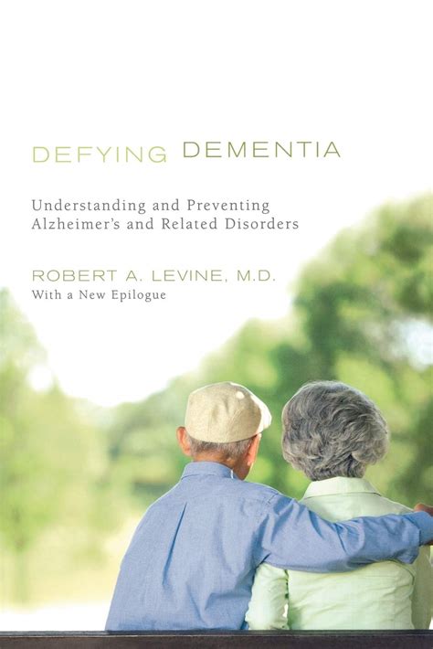 Defying Dementia Understanding and Preventing Alzheimer& PDF