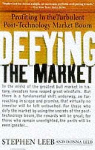 Defying the Market Profiting in the Turbulent Post-Technology Market Boom Kindle Editon