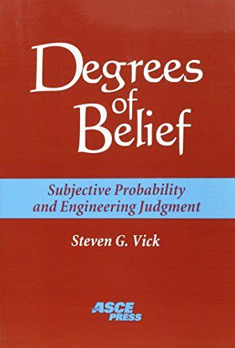 Degrees of Belief: Subjective Probability and Engineering Judgment Ebook Doc