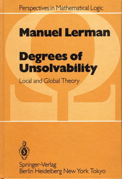 Degrees of Unsolvability Local and Global Theory Doc