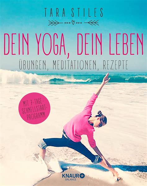 Dein Yoga dein Leben Ãœbungen Meditationen Rezepte German Edition Doc