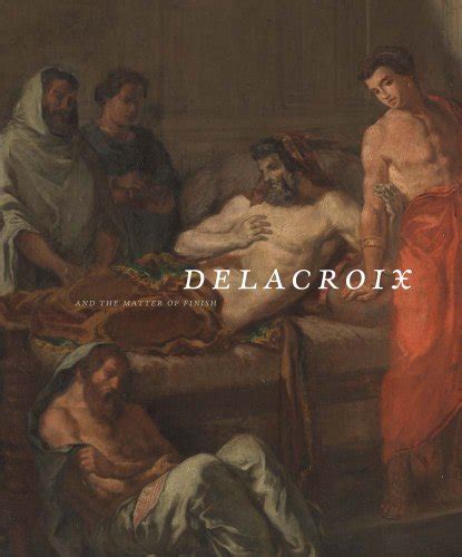 Delacroix and the Matter of Finish Epub