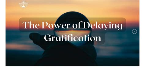 Delay The Dream: Unlocking the Power of Deferred Gratification for a Fulfilling Future