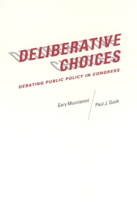 Deliberative Choices Debating Public Policy in Congress PDF