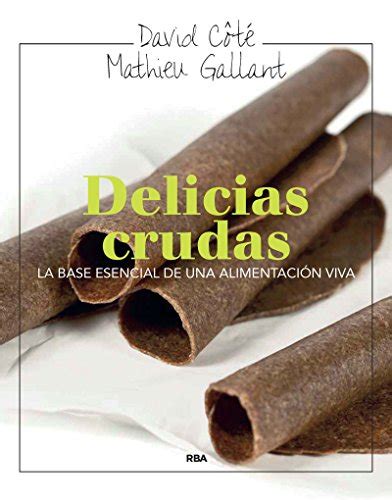 Delicias crudas ALIMENTACION Spanish Edition Doc