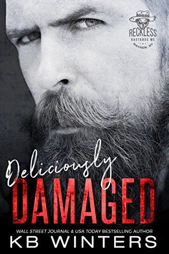 Deliciously Damaged Reckless Bastards MC Book 3 Doc