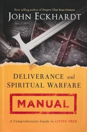 Deliverance Spiritual Warfare Manual Comprehensive Reader