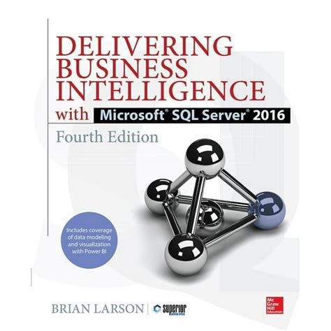 Delivering Business Intelligence with Microsoft SQL Server 2016 Fourth Edition Kindle Editon