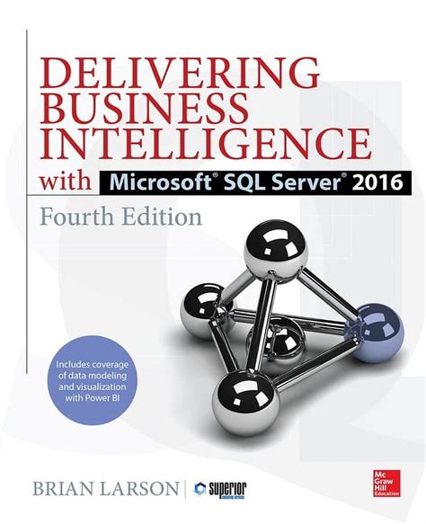 Delivering Business Intelligence with Microsoft SQL Server 2016 Fourth Edition Kindle Editon