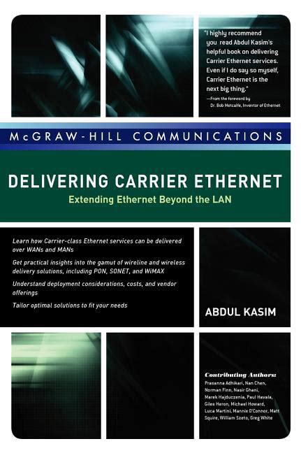 Delivering Carrier Ethernet Extending Ethernet Beyond the LAN Kindle Editon