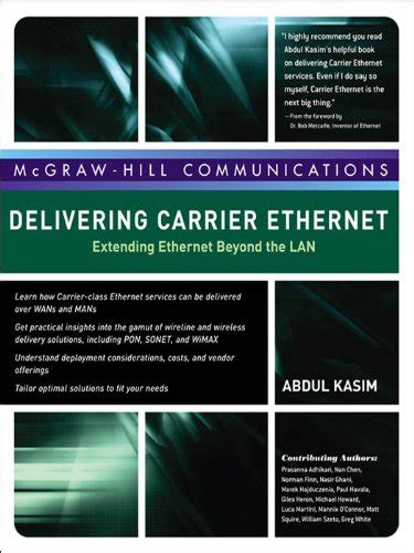 Delivering Carrier Ethernet Extending Ethernet Beyond the LAN Kindle Editon