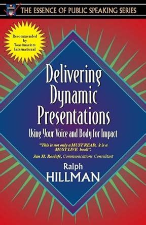 Delivering Dynamic Presentations Using Your Voice and Body for Impact Epub