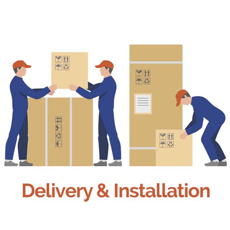 Delivery and Installation: