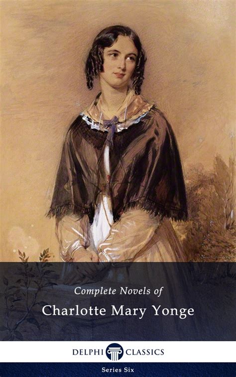 Delphi Complete Novels of Charlotte Mary Yonge Illustrated Series Six Book 7