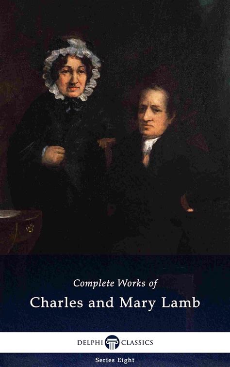 Delphi Complete Works of Charles and Mary Lamb Illustrated Delphi Series Eight Book 8 Kindle Editon