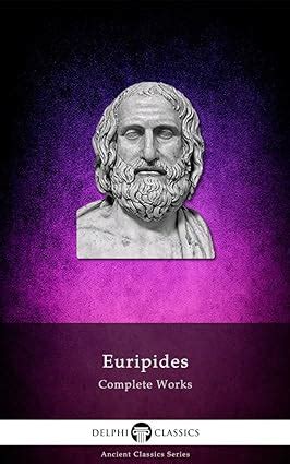 Delphi Complete Works of Euripides Illustrated Doc