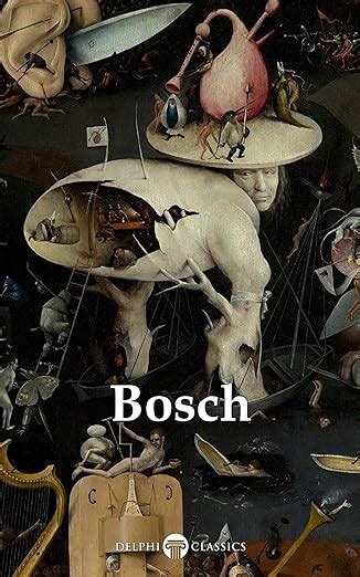 Delphi Complete Works of Hieronymus Bosch Illustrated Delphi Masters of Art Book 40 Kindle Editon