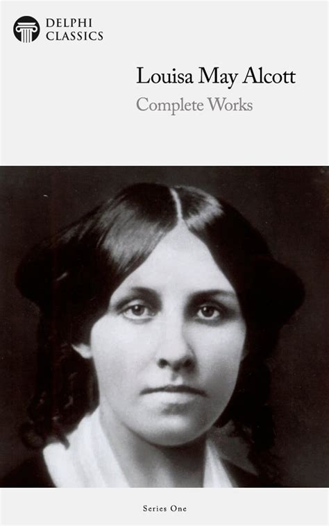 Delphi Complete Works of Louisa May Alcott Illustrated PDF