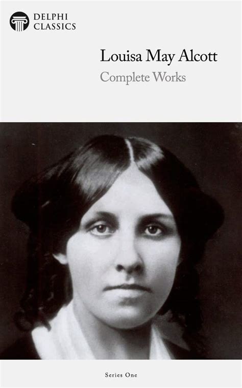 Delphi Complete Works of Louisa May Alcott Illustrated PDF