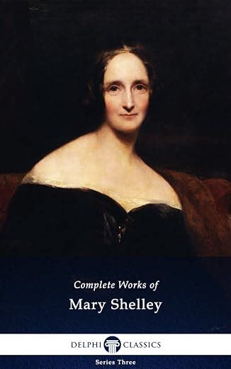 Delphi Complete Works of Mary Shelley Illustrated Epub