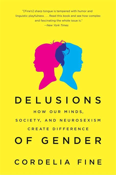 Delusions of Gender How Our Minds Society and Neurosexism Create Difference Doc